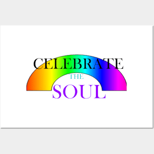 CELEBRATE THE SOUL Posters and Art